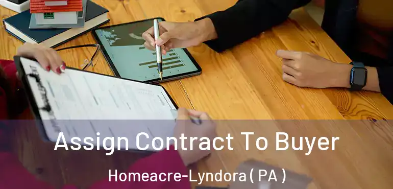  Assign Contract To Buyer Homeacre-Lyndora ( PA )