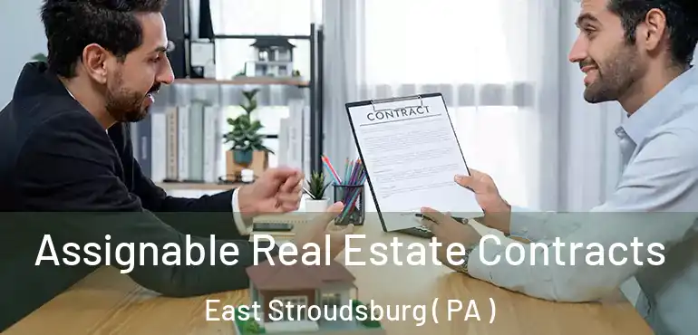  Assignable Real Estate Contracts East Stroudsburg ( PA )