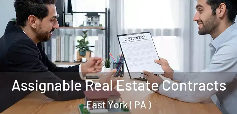  Assignable Real Estate Contracts East York ( PA )