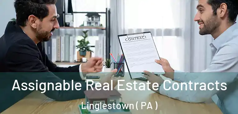  Assignable Real Estate Contracts Linglestown ( PA )