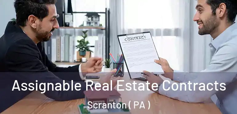  Assignable Real Estate Contracts Scranton ( PA )