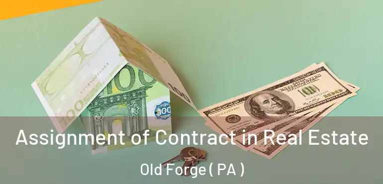  Assignment of Contract in Real Estate Old Forge ( PA )