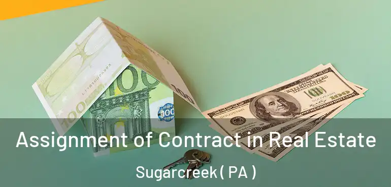  Assignment of Contract in Real Estate Sugarcreek ( PA )