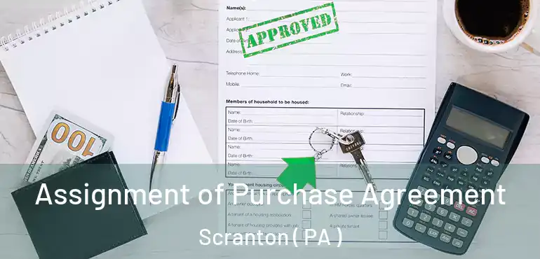  Assignment of Purchase Agreement Scranton ( PA )