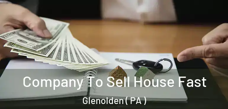  Company To Sell House Fast Glenolden ( PA )