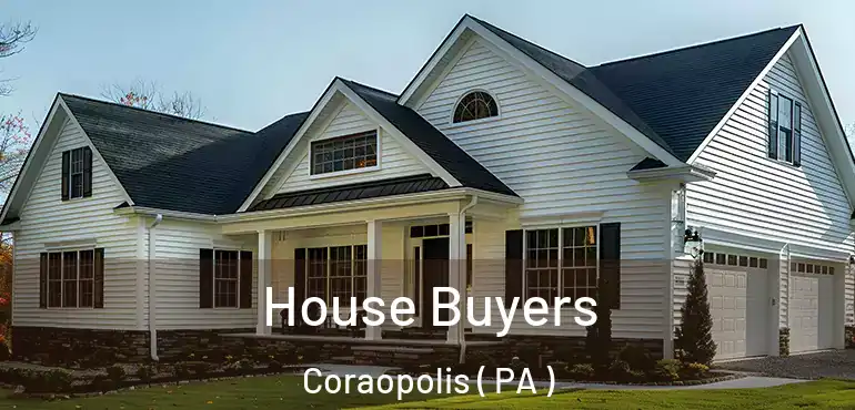  House Buyers Coraopolis ( PA )