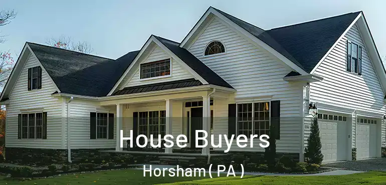  House Buyers Horsham ( PA )