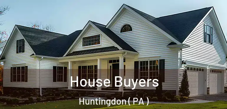  House Buyers Huntingdon ( PA )