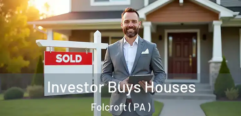  Investor Buys Houses Folcroft ( PA )
