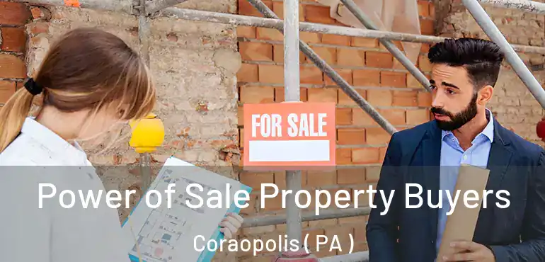 Power of Sale Property Buyers Coraopolis ( PA )