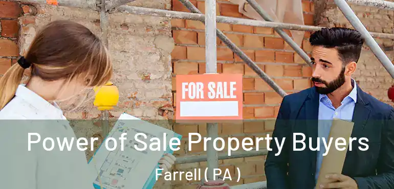  Power of Sale Property Buyers Farrell ( PA )
