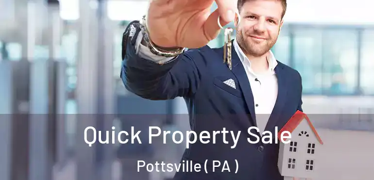 Quick Property Sale Pottsville ( PA )
