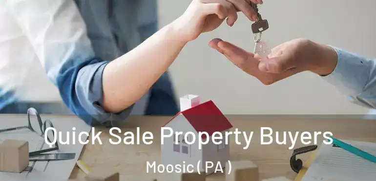  Quick Sale Property Buyers Moosic ( PA )