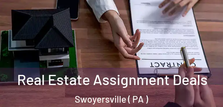  Real Estate Assignment Deals Swoyersville ( PA )