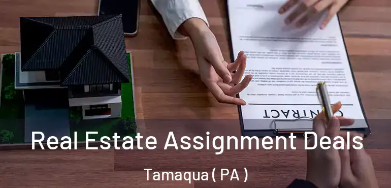 Real Estate Assignment Deals Tamaqua ( PA )