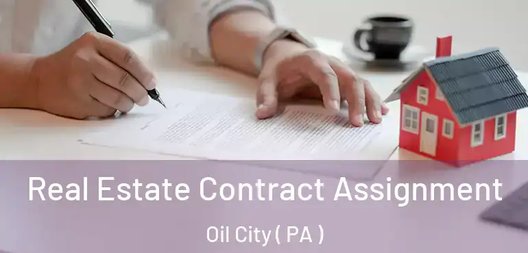  Real Estate Contract Assignment Oil City ( PA )