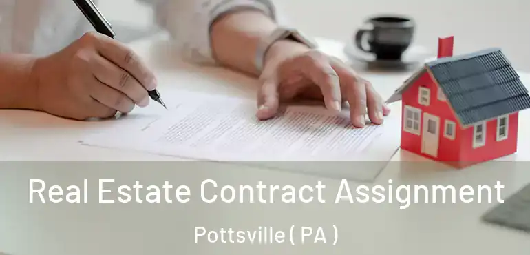  Real Estate Contract Assignment Pottsville ( PA )