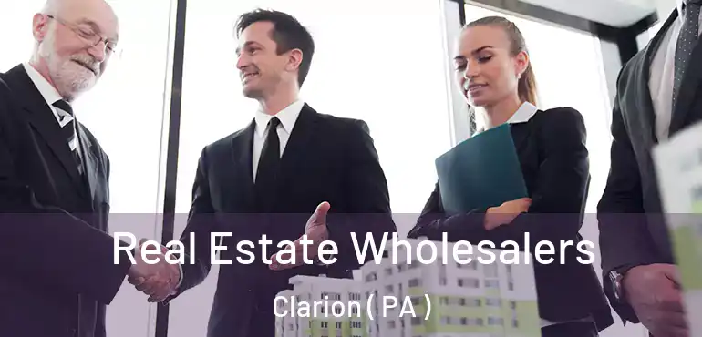  Real Estate Wholesalers Clarion ( PA )