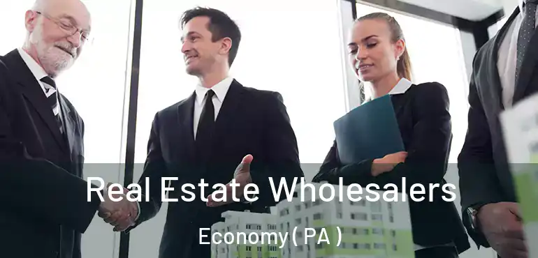  Real Estate Wholesalers Economy ( PA )