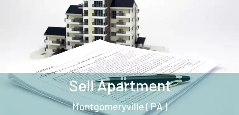  Sell Apartment Montgomeryville ( PA )
