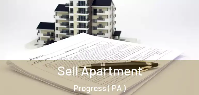  Sell Apartment Progress ( PA )