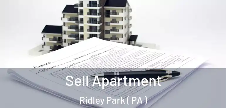  Sell Apartment Ridley Park ( PA )