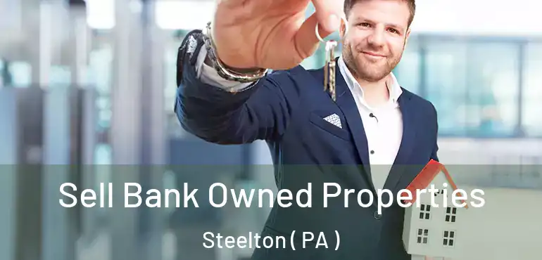  Sell Bank Owned Properties Steelton ( PA )