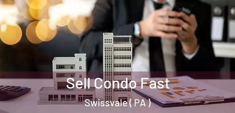 Sell Condo Fast Swissvale ( PA )