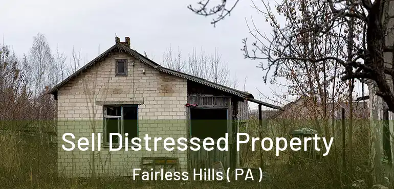  Sell Distressed Property Fairless Hills ( PA )