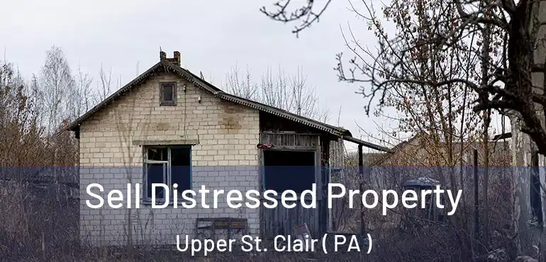  Sell Distressed Property Upper St. Clair ( PA )