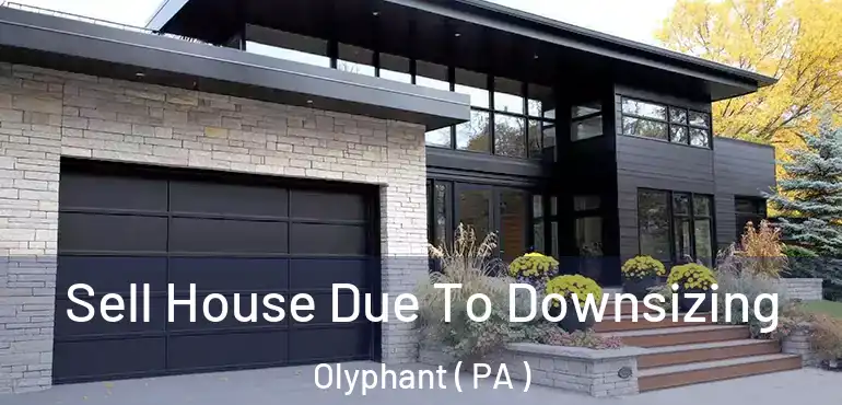  Sell House Due To Downsizing Olyphant ( PA )