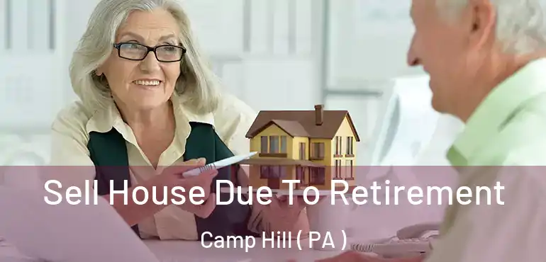  Sell House Due To Retirement Camp Hill ( PA )