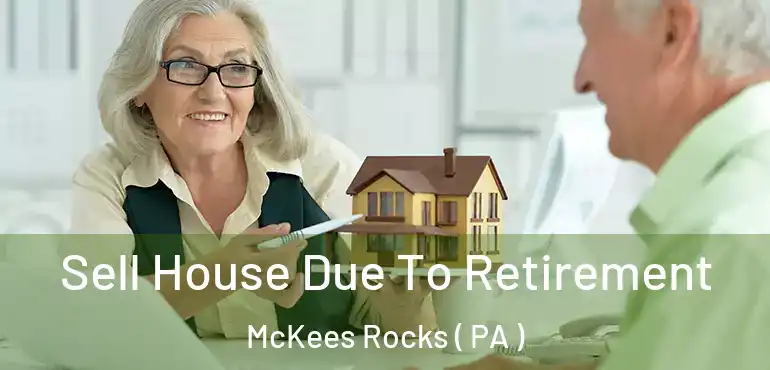  Sell House Due To Retirement McKees Rocks ( PA )