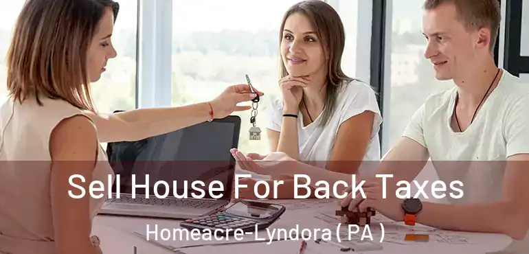  Sell House For Back Taxes Homeacre-Lyndora ( PA )