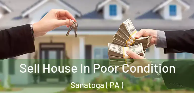  Sell House In Poor Condition Sanatoga ( PA )