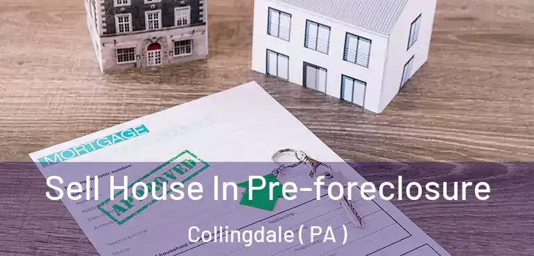  Sell House In Pre-foreclosure Collingdale ( PA )