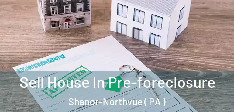  Sell House In Pre-foreclosure Shanor-Northvue ( PA )