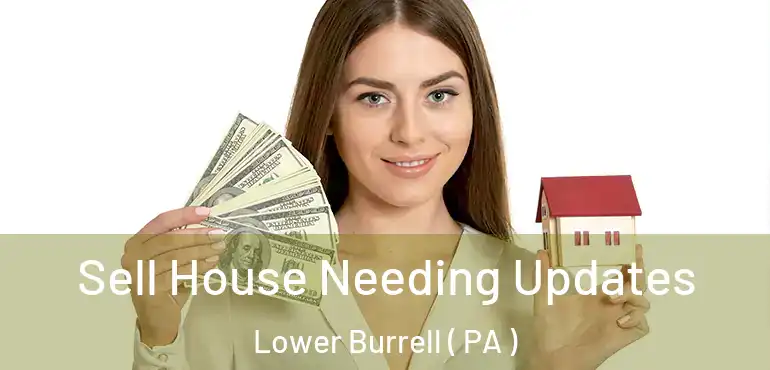  Sell House Needing Updates Lower Burrell ( PA )