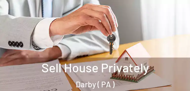  Sell House Privately Darby ( PA )