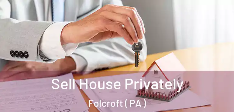  Sell House Privately Folcroft ( PA )