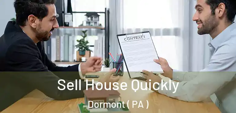  Sell House Quickly Dormont ( PA )
