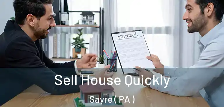  Sell House Quickly Sayre ( PA )
