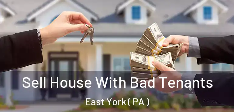  Sell House With Bad Tenants East York ( PA )