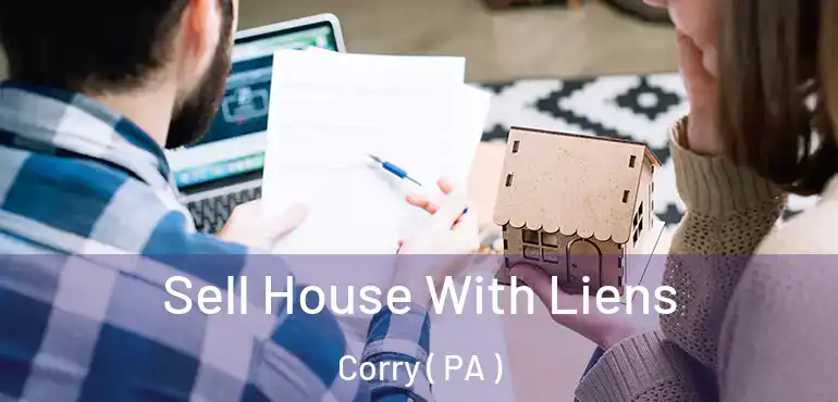 Sell House With Liens Corry ( PA )