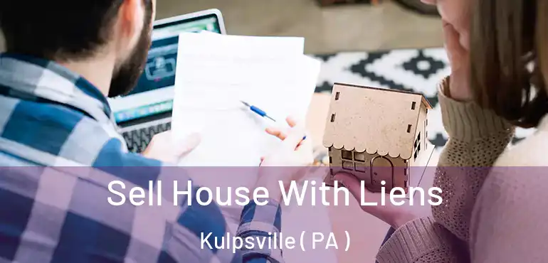  Sell House With Liens Kulpsville ( PA )