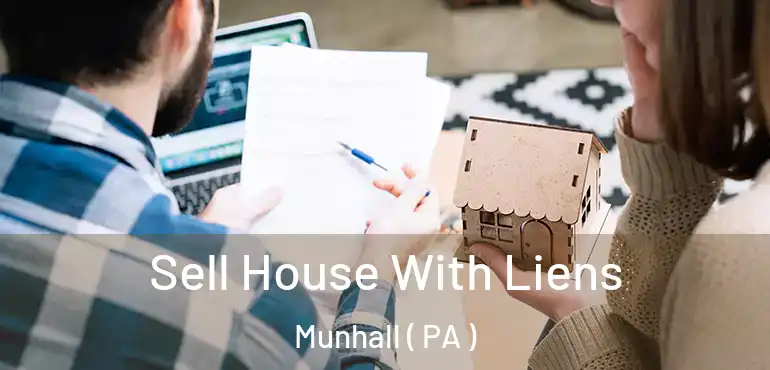  Sell House With Liens Munhall ( PA )