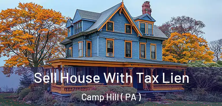  Sell House With Tax Lien Camp Hill ( PA )
