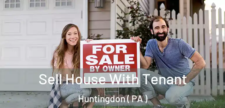  Sell House With Tenant Huntingdon ( PA )