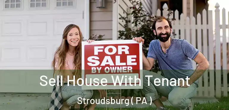  Sell House With Tenant Stroudsburg ( PA )
