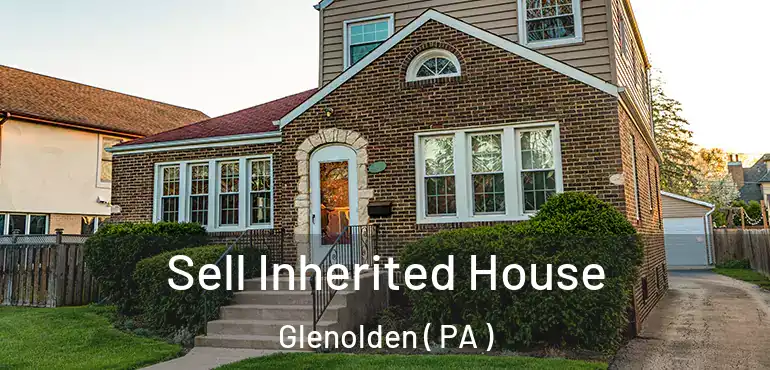  Sell Inherited House Glenolden ( PA )
